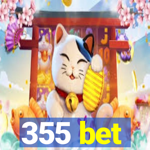 355 bet